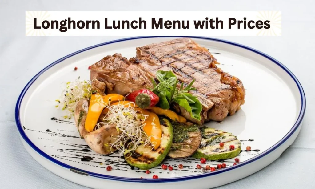 Longhorn Lunch Menu with Prices