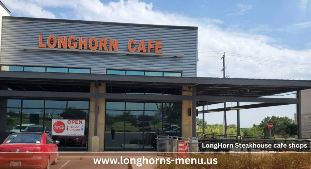 LongHorn Steakhouse cafe shops