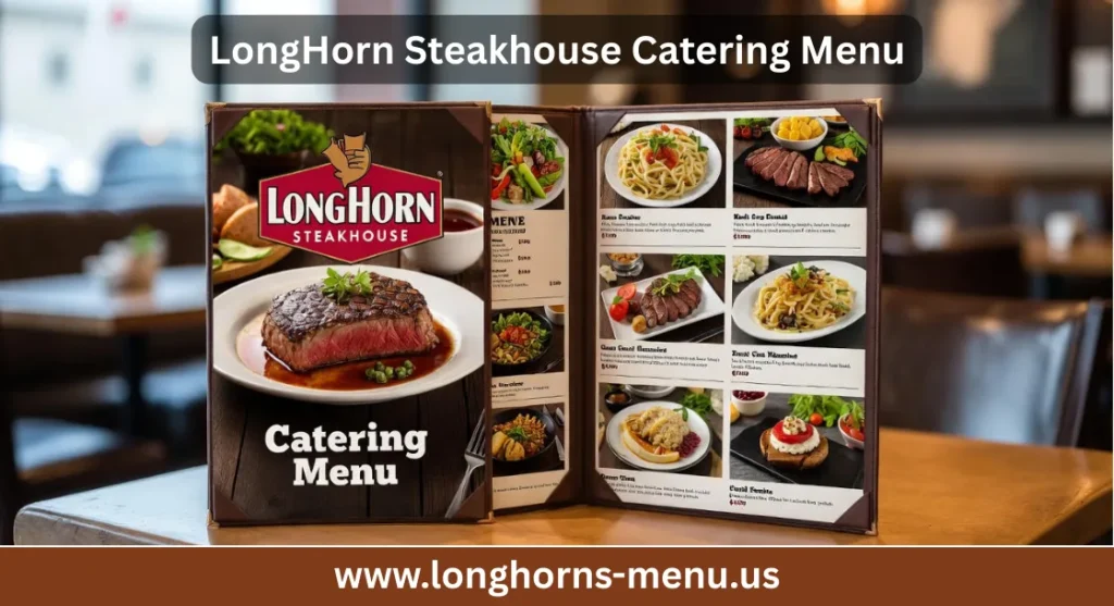 longhorn steakhouse catering menu prices